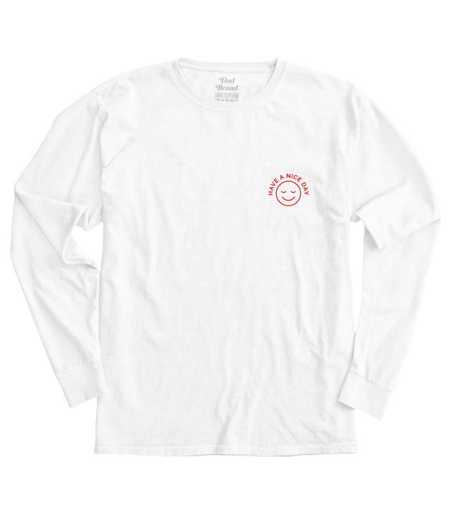 Have A Nice Day Long Sleeve
